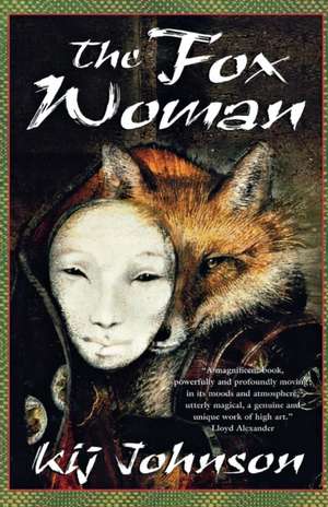 The Fox Woman de I. Kij Johnson