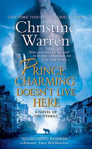 Prince Charming Doesn't Live Here de Christine Warren