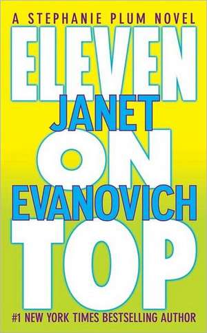 Eleven on Top de Janet Evanovich