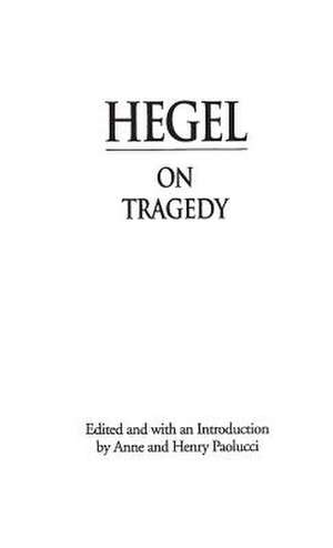 Hegel on Tragedy de Georg Wilhelm Friedrich Hegel