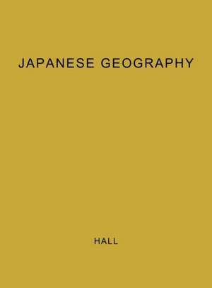 Japanese Geography: A Guide to Japanese Reference and Research Materials de Robert B. Hall