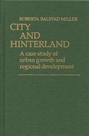 City and Hinterland de Roberta Balstad Miller