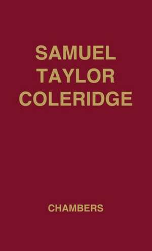 Samuel Taylor Coleridge: A Biographical Study de E. K. Chambers