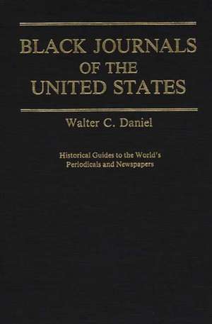 Black Journals of the United States de Walter C. Daniel