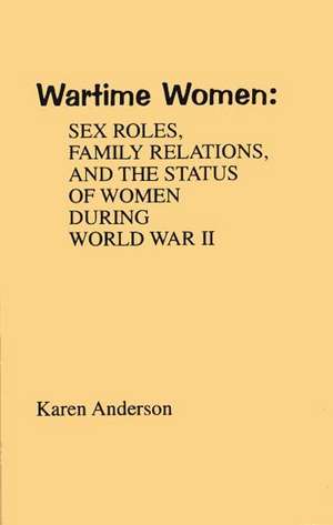 Wartime Women de Karen Anderson