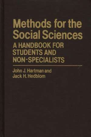 Methods for the Social Sciences: A Handbook for Students and Non-Specialists de John J. Hartman