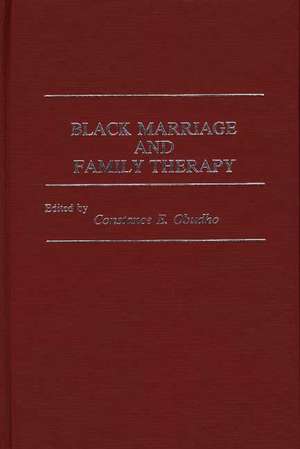 Black Marriage and Family Therapy de C. Obudho Jackson