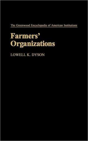 Farmers' Organizations de Lowell K. Dyson