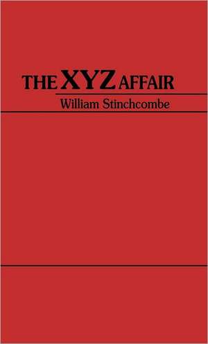 The Xyz Affair. de William C. Stinchcombe