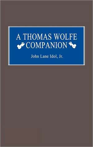 A Thomas Wolfe Companion de John L. Jr. Idol