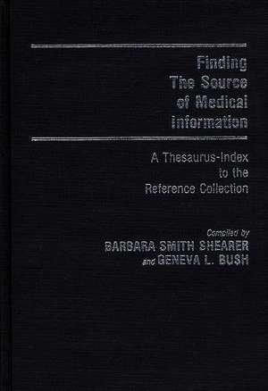 Finding the Source of Medical Information: A Thesaurus-Index to the Reference Collection de Geneva L. Bush