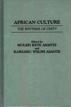 African Culture: The Rhythyms of Unity de Kariamu Welsh