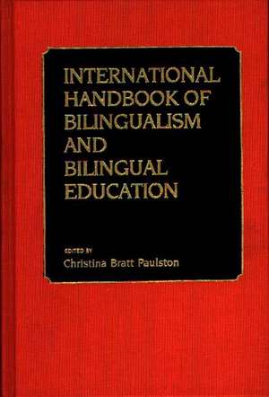 International Handbook of Bilingual Education de Christin Paulston