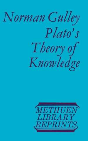 Plato's Theory of Knowledge de Norman Gulley