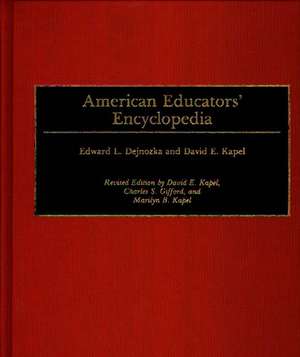 American Educators' Encyclopedia de Edward L. Dejnozka