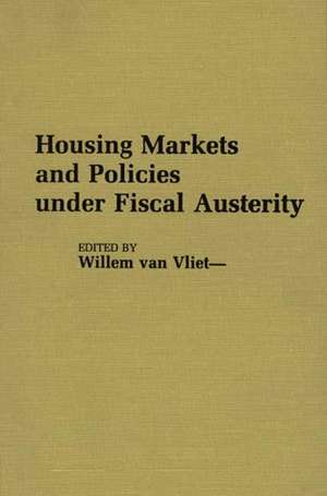 Housing Markets and Policies Under Fiscal Austerity de Lsi