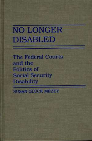 No Longer Disabled de Susan Mezey