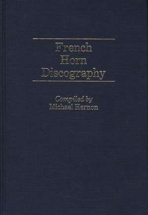 French Horn Discography de Michael Hernon