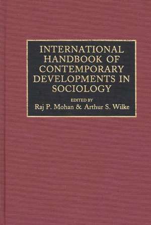 International Handbook of Contemporary Developments in Sociology de Raj Mohan