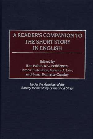 A Reader's Companion to the Short Story in English de Erin Fallon