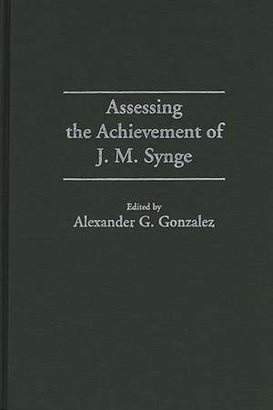 Assessing the Achievement of J. M. Synge de Alexander G. Gonzalez