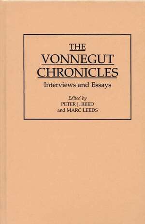 The Vonnegut Chronicles: Interviews and Essays de Marc Leeds