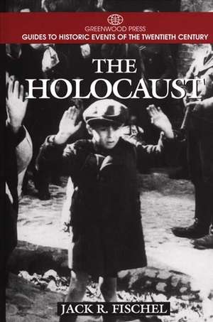 The Holocaust de Jack Fischel