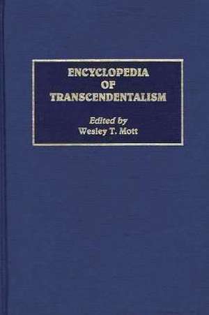 Encyclopedia of Transcendentalism de Wesley Mott