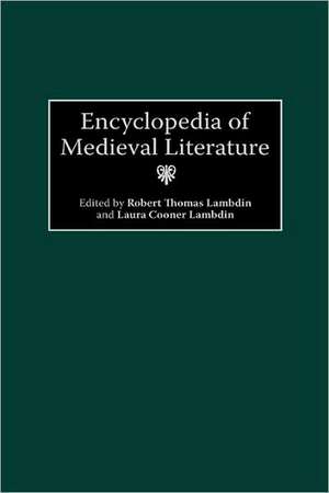 Encyclopedia of Medieval Literature de Robert Thomas Lambdin