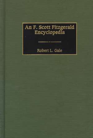 An F. Scott Fitzgerald Encyclopedia de Robert L. Gale