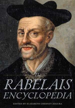 The Rabelais Encyclopedia de Elizabeth C. Zegura