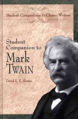 Student Companion to Mark Twain de David E. Sloane