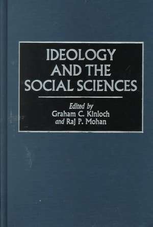 Ideology and the Social Sciences de Graham Kinloch