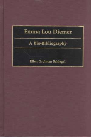 Emma Lou Diemer: A Bio-Bibliography de Ellen G. Grolman