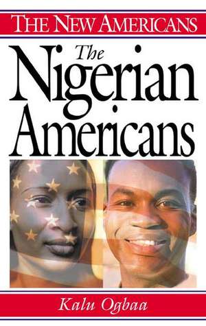 The Nigerian Americans de Kalu Ogbaa