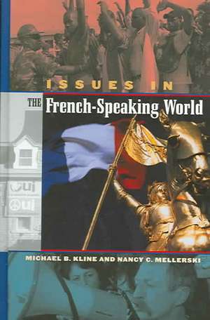 Issues in the French-Speaking World de Michael Kline