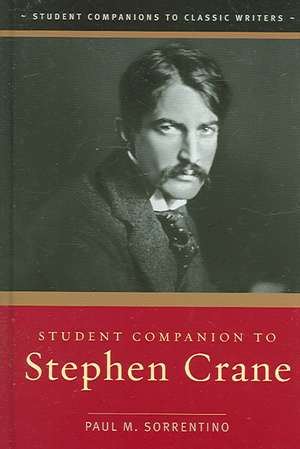 Student Companion to Stephen Crane de Paul M. Sorrentino