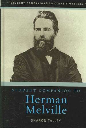 Student Companion to Herman Melville de Sharon Talley