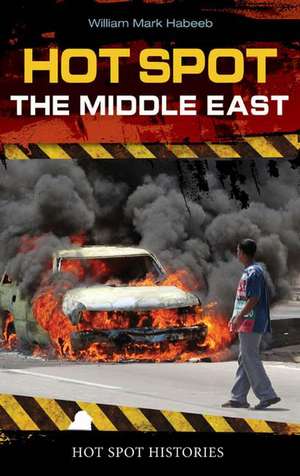 The Middle East in Turmoil: Conflict, Revolution, and Change de William M. Habeeb