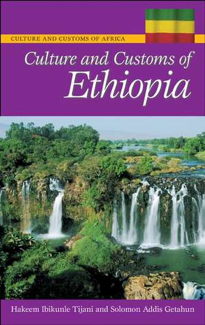 Culture and Customs of Ethiopia de Solomon Addis Getahun