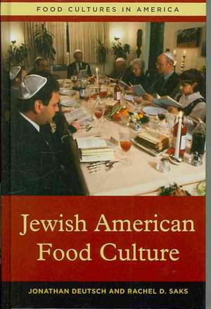 Jewish American Food Culture de Jonathan Deutsch