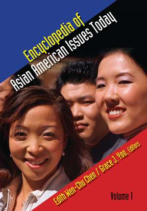 Encyclopedia of Asian American Issues Today: [2 volumes] de Edith Wen-Chu Chen