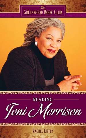 Reading Toni Morrison de Rachel Lister