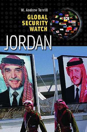 Global Security Watch—Jordan de W. Andrew Terrill