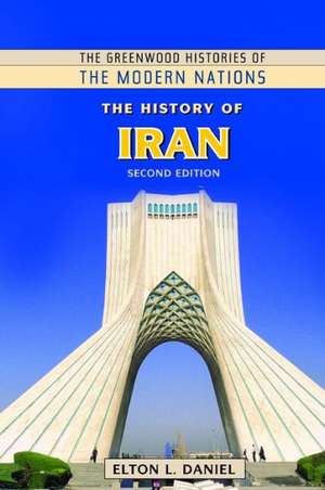 The History of Iran de Elton L. Daniel