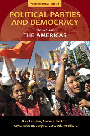 Political Parties and Democracy: Volume I: The Americas de Kay Lawson