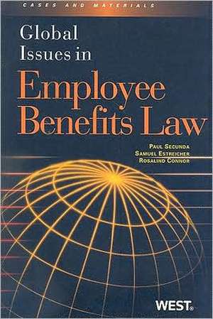 Global Issues in Employee Benefits Law de Paul Secunda