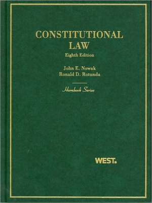 Constitutional Law de John E. Nowak