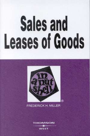 Sales and Leases of Goods in a Nutshell de Frederick Miller