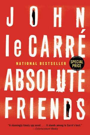 Absolute Friends de JOHN LE CARRE